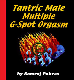 Tantric Male Multiple G-Spot Orgasm Ebook from TantraAtTahoe.com
